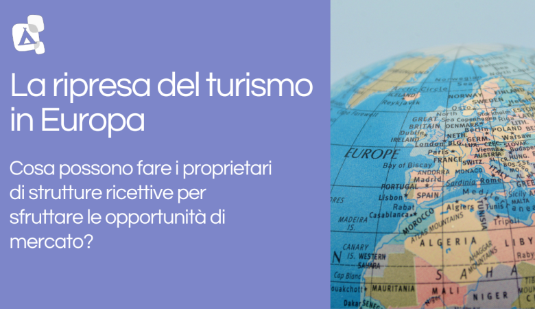 La ripresa del turismo in Europa:  dati e tendenze Q1 2023