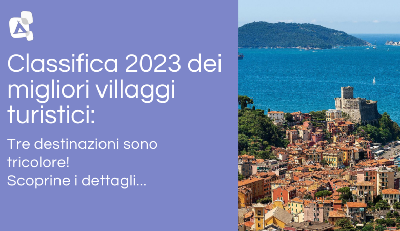 Sono queste le 3 località italiane premiate dall’Organizzazione Mondiale del Turismo