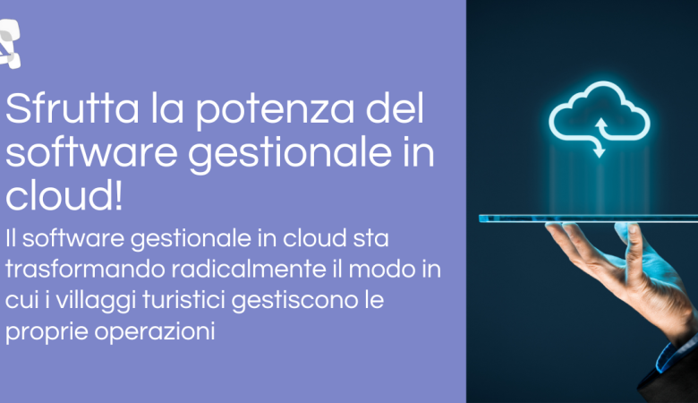 Sfrutta la potenza del software gestionale in cloud