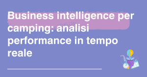 business intelligence per camping