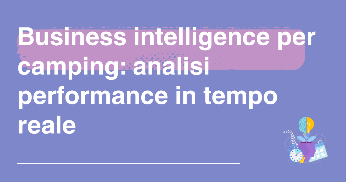 business intelligence per camping